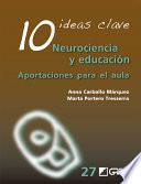 10 ideas clave. Neurociencia y educación