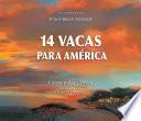 Libro 14 vacas para América