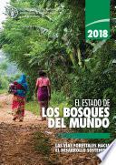 Libro 2018 El estado de los bosques del mundo
