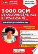 Libro 3000 QCM de culture générale et d'actualité - Méthode et entraînement -Catégories A, B et C