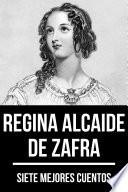 Libro 7 mejores cuentos de Regina Alcaide de Zafra