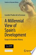 Libro A Millennial View of Spain’s Development