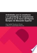 Libro Actividades para la enseñanza y aprendizaje de competencias genéricas en el marco del Espacio Europeo de Educación Superior