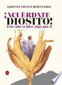 Libro ¡Acuérdate Diosito! Este año sí hice algo por ti