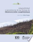 Libro Adaptabilidad y persistencia de las formas de producción campesinas