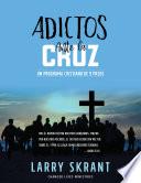 Libro Adictos Ante la Cruz