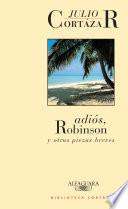 Libro Adiós, Robinson y otras piezas breves