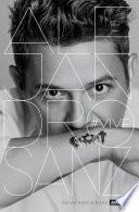 Libro Alejandro Sanz. Vive / Alejandro Sanz: #Alive