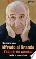 Libro Alfredo el Grande. Vida de un cómico