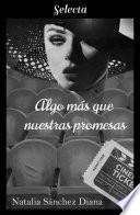 Libro Algo más que nuestras promesas