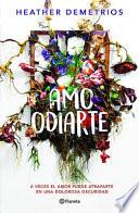 Libro Amo Odiarte