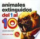 Libro Animales extinguidos del uno al diez