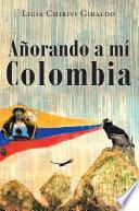 Libro Añorando a Mi Colombia
