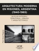 Libro Arquitectura moderna en Misiones, Argentina (1940-1965)
