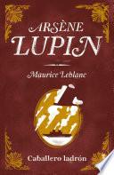 Libro Arsène Lupin, caballero ladrón