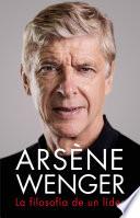 Libro Arsène Wenger. La filosofía de un lider