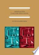 Libro Artefactos y acción educativa.La cultura del objeto científico en la enseñanza secundaria en España (1845-1930)