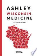 Libro Ashley, Wisconsin, Medicine