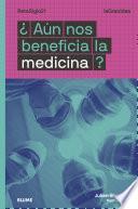 Libro ¿Aún nos beneficia la medicina?