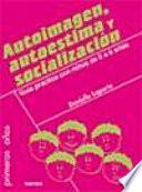 Libro Autoimagen, autoestima y socialización