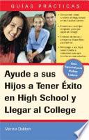 Libro Ayude a sus hijos a triunfar en la escuela secundaria y llegar a la universidad