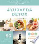 Libro Ayurveda Detox: Un Plan de 25 Días Para La Salud Y El Bienestar