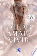 Libro Bailar, Amar, Vivir