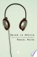 Libro Bajen la música