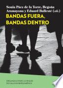 Libro Bandas fuera, bandas dentro