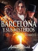 Libro Barcelona y sus misterios. Tomo I