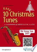 Libro Bb Tenor Saxophone part of 10 Easy Christmas Tunes for Sax Quartet
