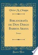 Libro Bibliografía de Don Diego Barros Arana