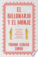 Libro Billionaire and the Monk, The \ El Billonario y el Monje (Spanish edition)