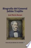 Libro Biografía del General Julián Trujillo