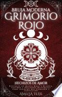 Libro Bruja Moderna Grimorio Rojo - Hechizos de Amor