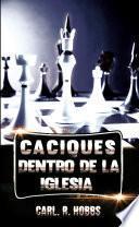 Libro Caciques dentro de la iglesia