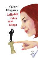 Libro Calladita estás más guapa