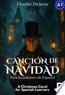 Libro Canción de Navidad para estudiantes de español. Libro de lectura. Nivel A1. Principiantes