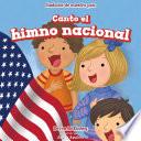 Libro Canto el himno nacional (I Sing the Star-Spangled Banner)
