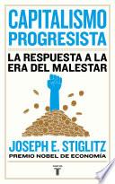 Libro Capitalismo progresista: La respuesta a la Era del malestar / People, Power, and Profits : Progressive Capitalism for an Age of Discontent