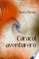 Libro Caracol aventurero