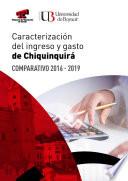 Libro Caracterización del ingreso y gasto de Chiquinquirá, comparativo 2016 - 2019