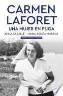 Libro Carmen Laforet. Una mujer en fuga