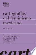 Libro Cartografías del feminismo mexicano 1970-2000