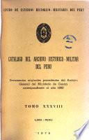 Catalogo del Archivo Historico-Militar del Peru