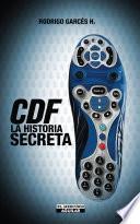 Libro CDF. La historia secreta