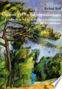 Libro Cézanne y el fin del impresionismo
