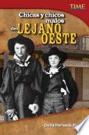 Libro Chicas y chicos malos del Lejano Oeste (Bad Guys and Gals of the Wild West)
