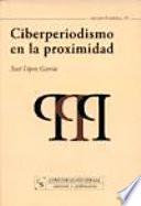 Libro Ciberperiodismo en la proximidad