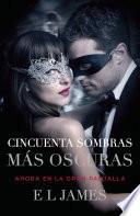 Libro CINCUENTA SOMBRAS MÁS OSCURAS (Movie Tie-In)